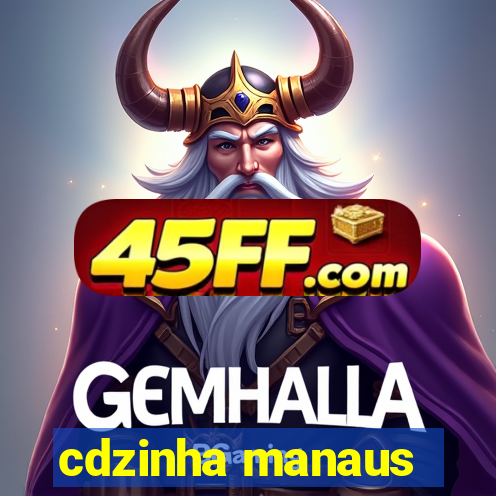 cdzinha manaus